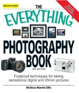 The Everything Photography Book - Ellis, Melissa Martin