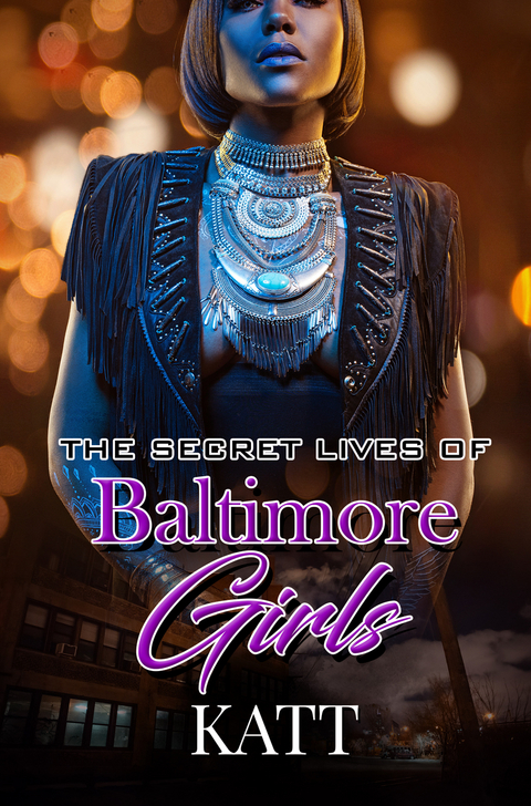 Secret Lives of Baltimore Girls -  Katt