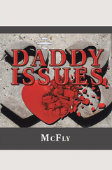 Daddy Issues -  McFly