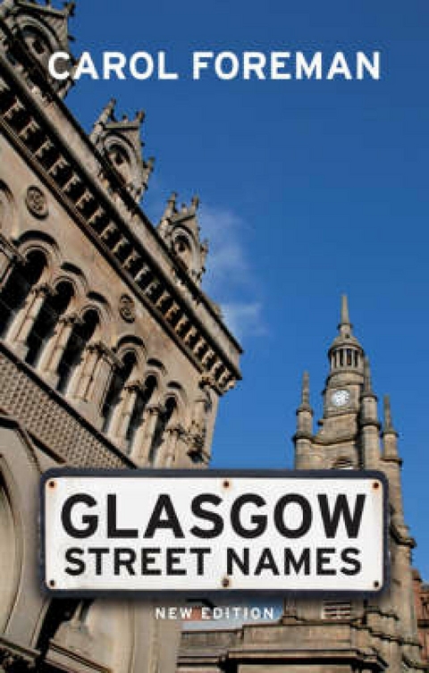 Glasgow Street Names -  Carol Foreman