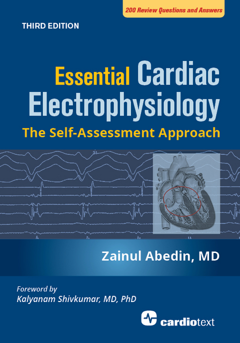 Essential Cardiac Electrophysiology, Third Edition -  Zainul Abedin