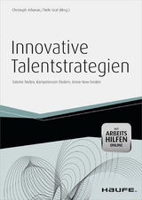 Innovative Talentstrategien - inkl.  Arbeitshilfen online -  Christoph Athanas,  Nele Graf