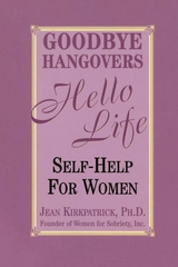 Goodbye Hangovers, Hello Life -  Jean Kirkpatrick