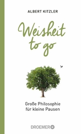 Weisheit to go -  Albert Kitzler