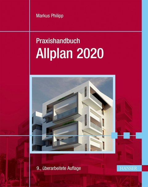 Praxishandbuch Allplan 2020 - Markus Philipp