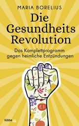 Die Gesundheitsrevolution -  Maria Borelius