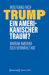 Trump - ein amerikanischer Traum? - Wolfgang Fach