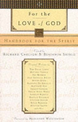 For the Love of God - Carlson, Richard; Shield, Benjamin