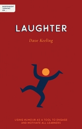 Independent Thinking on Laughter -  Dave Keeling