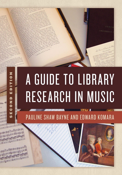 Guide to Library Research in Music -  Pauline Shaw Bayne,  Edward Komara