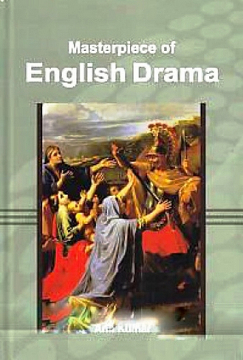 Masterpiece Of English Drama -  Dr. Anil Kumar