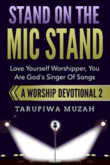 Stand On the Mic Stand - Tarupiwa Muzah