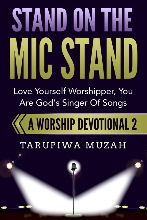 Stand On the Mic Stand - Tarupiwa Muzah