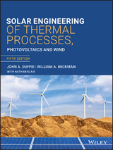 Solar Engineering of Thermal Processes, Photovoltaics and Wind -  William A. Beckman,  Nathan Blair,  John A. Duffie