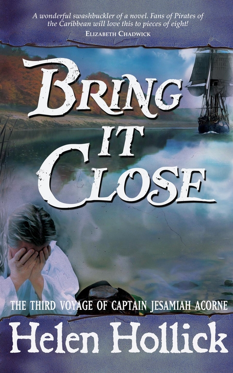 Bring it Close -  Helen Hollick