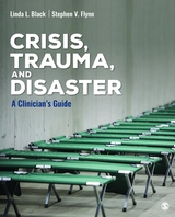 Crisis, Trauma, and Disaster - Linda L. Black, Stephen V. Flynn