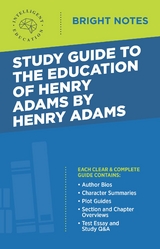 Study Guide to The Education of Henry Adams by Henry Adams - 