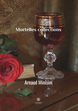 Mortelles collections - Arnaud Minisini