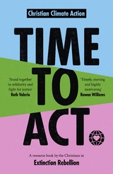 Time to Act - CHRISTIAN CLIMATE ACTION