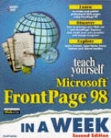 Sams Teach Yourself FrontPage 98 in a Week - Karlins, David; Doherty, Donald