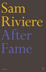 After Fame -  Sam Riviere