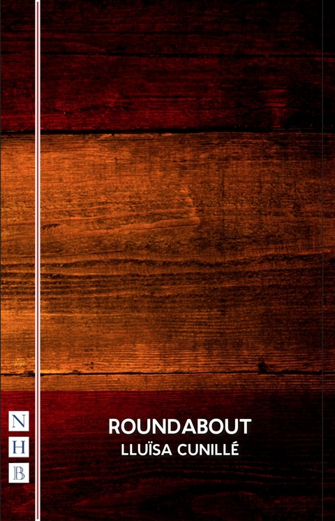 Roundabout (NHB Modern Plays) -  Lluisa Cunille