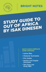 Study Guide to Out of Africa by Isak Dinesen - 