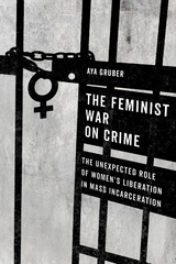 The Feminist War on Crime - Aya Gruber