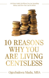 10 Reasons Why You Are Living Centsless -  Ogechukwu Madu