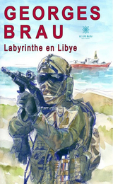 Labyrinthe en Libye - Georges Brau