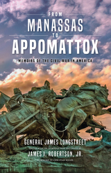 From Manassas to Appomattox - James Longstreet