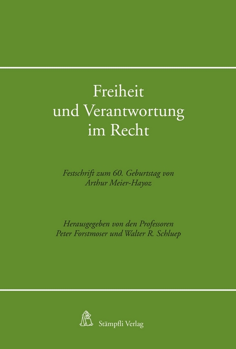 Freiheit und Verantwortung im Recht - 