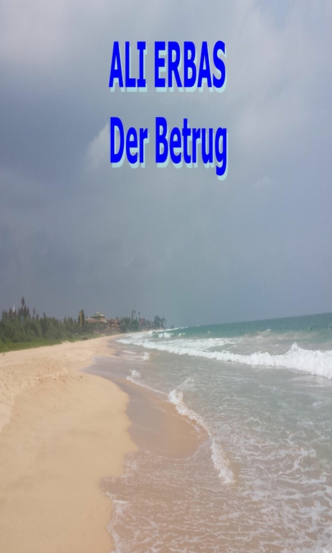 Der Betrug - Ali Erbas