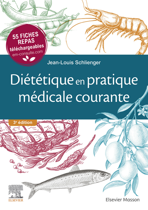 Diététique en pratique médicale courante -  Jean-Louis Schlienger