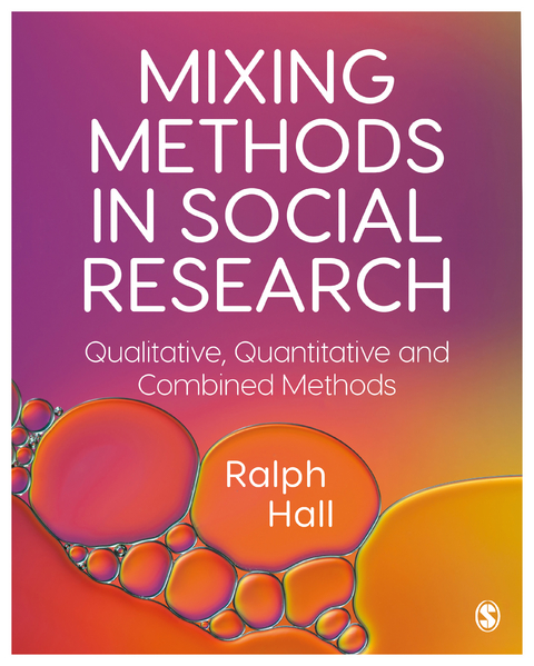 Mixing Methods in Social Research -  Ralph Hall