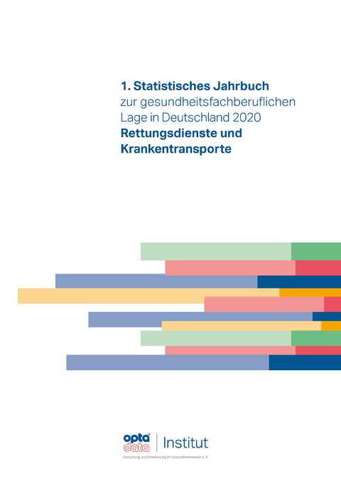 1. Statistisches Jahrbuch zur gesundheitsfachberuflichen Lage in Deutschland 2020