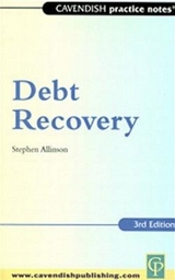 Practice Notes on Debt Recovery - Allison, Stephen P.