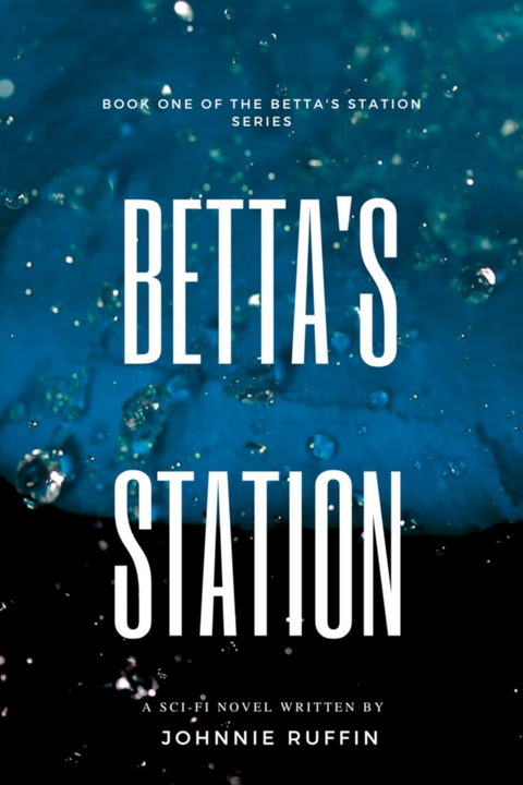 Betta's Station - Ruffin Johnnie