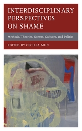 Interdisciplinary Perspectives on Shame - 