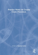 Practice Notes on County Court Procedure - Gerlis, Stephen