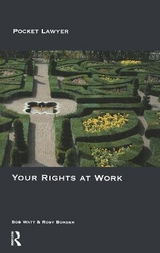 Your Rights at Work - Watt, Bob; Border, Rosy