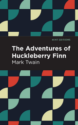 The Adventures of Huckleberry Finn - Mark Twain