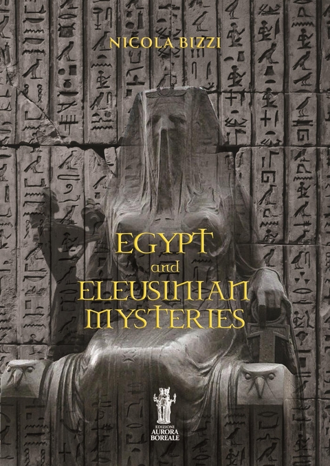 Egypt and Eleusinian Mysteries - Nicola Bizzi