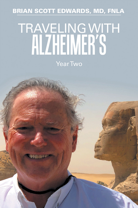 Traveling with Alzheimer’s - Brian Scott Edwards MD Fnla