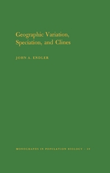Geographic Variation, Speciation and Clines. (MPB-10), Volume 10 - John A. Endler