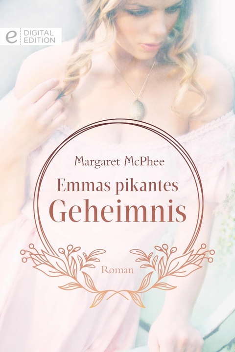 Emmas pikantes Geheimnis - Margaret McPhee