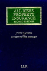 All Risks Property Insurance - Hanson, John; Henley, Christopher