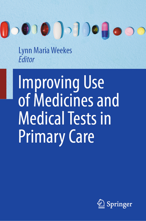 Improving Use of Medicines and Medical Tests in Primary Care - 