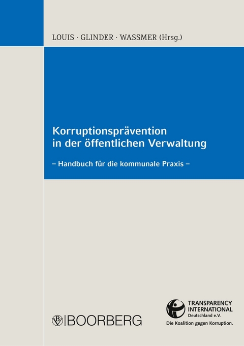 Korruptionsprävention in der öffentlichen Verwaltung -  Peter Glinder,  Martin Paul Waßmer