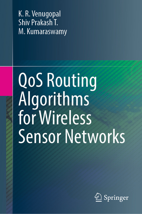 QoS Routing Algorithms for Wireless Sensor Networks -  M. Kumaraswamy,  Shiv Prakash T.,  K. R. Venugopal